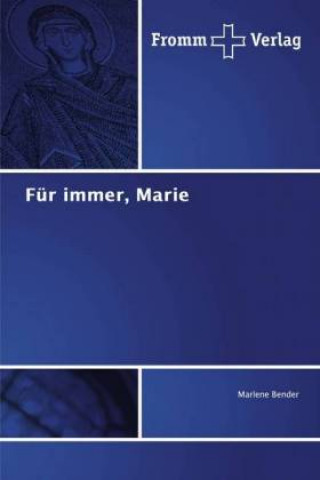 Knjiga Fur immer, Marie Marlene Bender