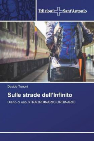 Kniha Sulle strade dell'Infinito Davide Tononi