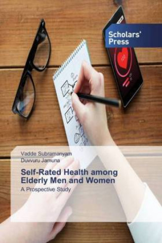 Książka Self-Rated Health among Elderly Men and Women Vadde Subramanyam