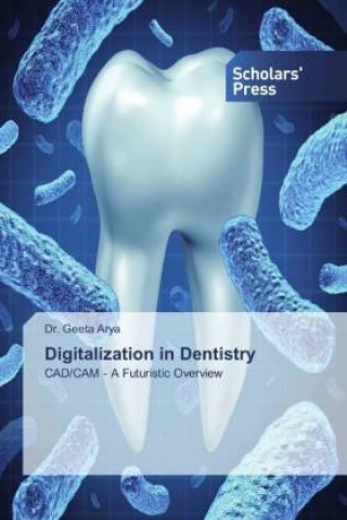 Book Digitalization in Dentistry Geeta Arya