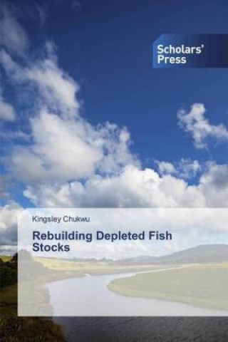 Βιβλίο Rebuilding Depleted Fish Stocks Kingsley Chukwu
