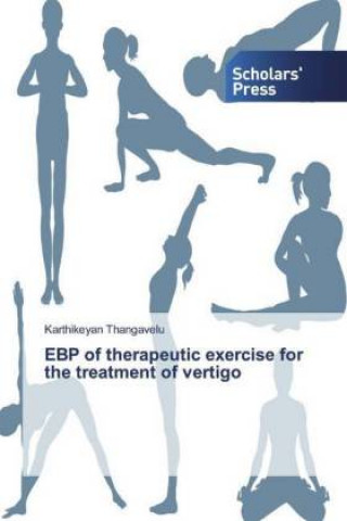 Kniha EBP of therapeutic exercise for the treatment of vertigo Karthikeyan Thangavelu