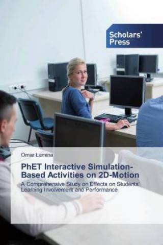 Knjiga PhET Interactive Simulation-Based Activities on 2D-Motion Omar Lamina