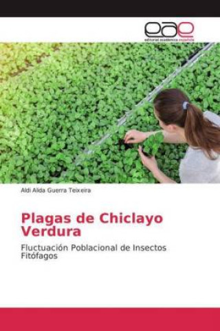 Книга Plagas de Chiclayo Verdura Aldi Alida Guerra Teixeira