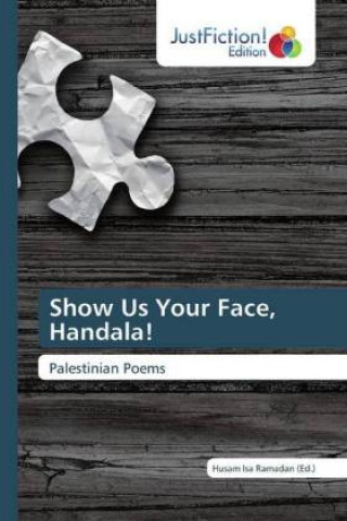 Kniha Show Us Your Face, Handala! Husam Isa Ramadan