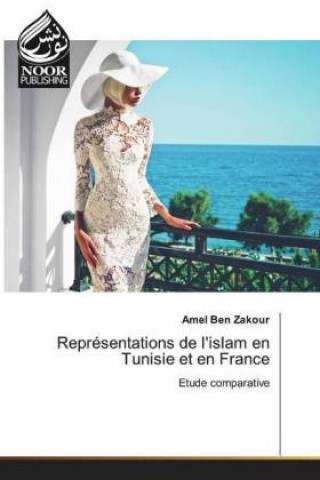 Carte Representations de l'islam en Tunisie et en France Amel Ben Zakour