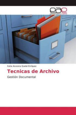 Книга Tecnicas de Archivo Katia Azucena Quelal Enríquez