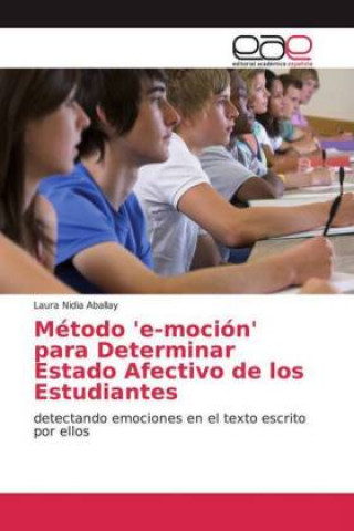 Knjiga Método 'e-moción' para Determinar Estado Afectivo de los Estudiantes Laura Nidia Aballay