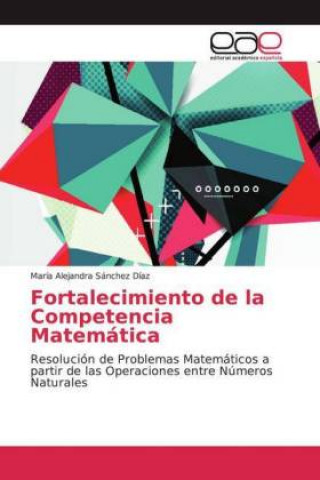 Kniha Fortalecimiento de la Competencia Matemática María Alejandra Sánchez Díaz