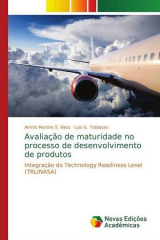 Carte Avaliaç?o de maturidade no processo de desenvolvimento de produtos Almiro Martins S. Neto