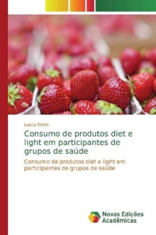 Carte Consumo de produtos diet e light em participantes de grupos de saude Luana Kroth