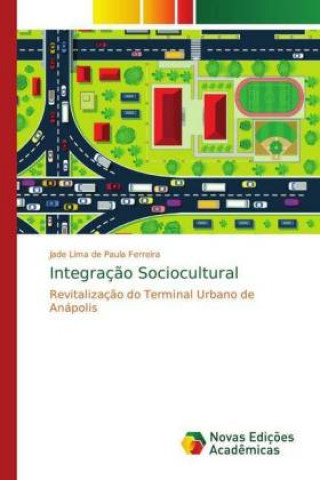 Książka Integraç?o Sociocultural Jade Lima de Paula Ferreira