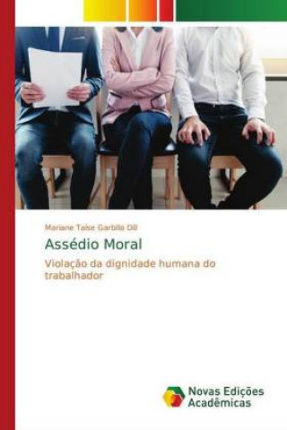 Книга Assédio Moral Mariane Taíse Garbilla Dill