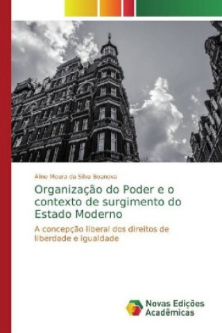 Carte Organizaç?o do Poder e o contexto de surgimento do Estado Moderno Aline Moura da Silva Boanova
