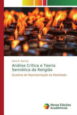 Kniha Análise Crítica e Teoria Semiótica da Religi?o Paulo M. Barroso