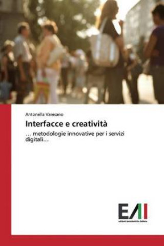 Knjiga Interfacce e creativit? Antonella Varesano