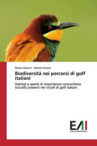 Kniha Biodiversit? nei percorsi di golf italiani Marta Visentin