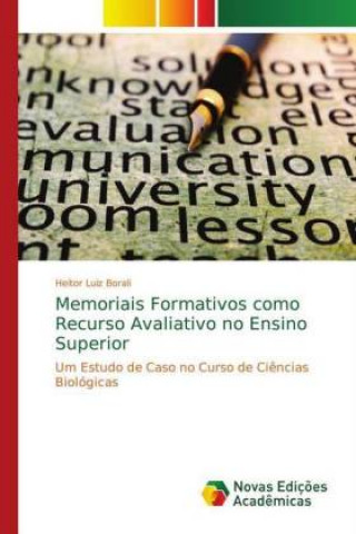 Kniha Memoriais Formativos como Recurso Avaliativo no Ensino Superior Heitor Luiz Borali