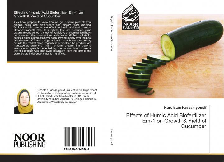 Book Effects of Humic Acid Biofertilizer Em-1 on Growth & Yield of Cucumber Kurdistan Hassan yousif