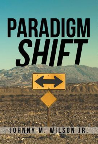 Carte Paradigm Shift Johnny Jr. M Wilson