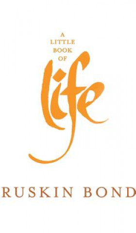 Carte A Little Book of Life Ruskin Bond