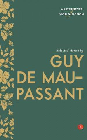 Kniha Selected Stories by Guy de Maupassant Guy de Maupassant