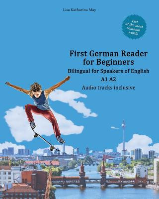Kniha First German Reader for Beginners Lisa Katharina May