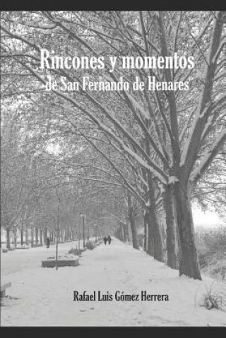 Βιβλίο Rincones y momentos de San Fernando de Henares Rafael Luis Gomez Herrera