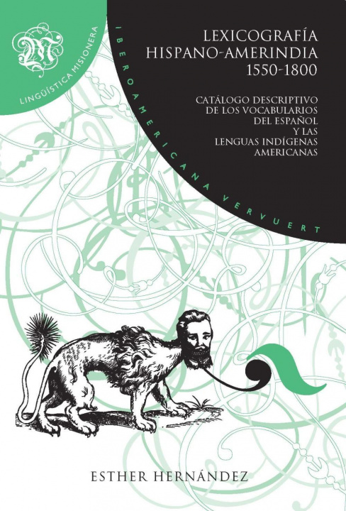 Kniha Lexicografía hispano-amerindia 1550-1800 Esther Hernández
