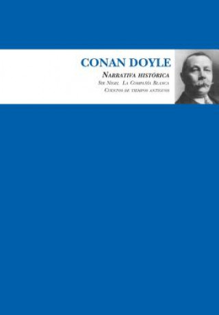 Carte Conan Doyle. Narrativa Historica Arthur Conan Doyle