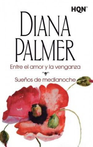 Kniha Entre el amor y la venganza Diana Palmer