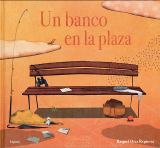 Könyv Un Banco En La Plaza Raquel Diaz Reguera