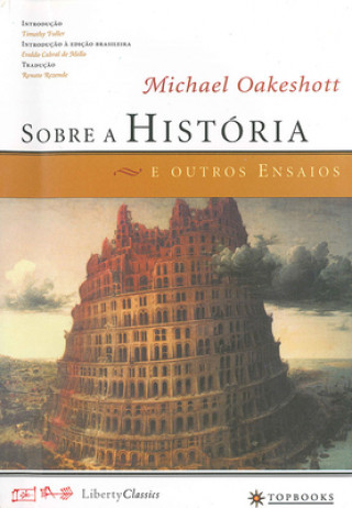 Carte Sobre a História E Outros Ensaios Michael Oakeshott