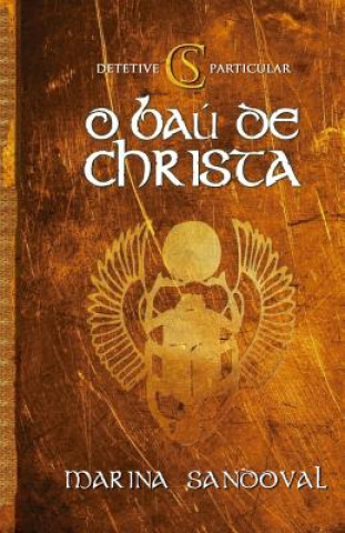 Kniha C.S. - Detetive Particular: O Baú de Christa Marina Sandoval