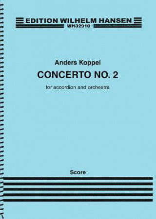 Carte Concerto No. 2: For Accordion and Orchestra Anders Koppel