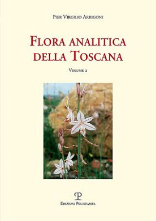 Kniha Flora Analitica Della Toscana: Vol. 2 Virgilio Arrigoni Pier