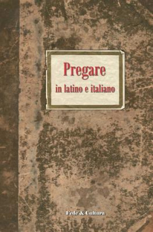 Kniha Pregare in latino e italiano Giovanni Zenone