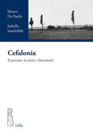 Kniha Cefalonia: Il Processo, La Storia, I Documenti Marco De Paolis