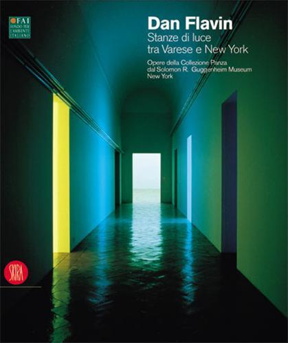 Kniha Dan Flavin: Rooms of Light: Works of the Panza Collection Form Villa Panza, Varese and the Solomon R. Guggenheim Museum, New York Angela Vettese