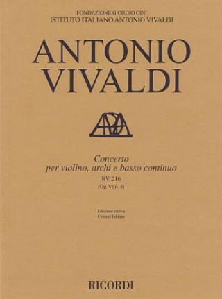 Könyv Concerto for Violin, Strings and Basso Continuo - Rv216, Op. 6 No. 4: Critical Edition Score Alessandro Borin