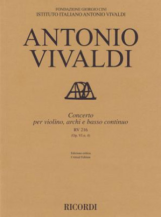 Carte Concerto for Violin, Strings and Basso Continuo - Rv216, Op. 6 No. 4: Critical Edition Score Alessandro Borin