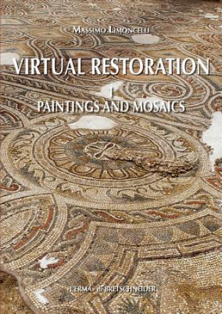 Kniha Virtual Restoration: Paintings and Mosaics Massimo Limoncelli
