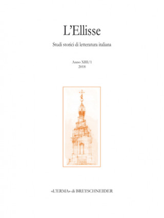 Boek L'Ellisse, 13/1 - 2018. Studi Storici Di Letteratura Italiana: Benedetto Varchi Traduttore L'Erma Di Bretschneider