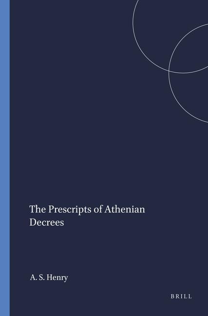 Carte The Prescripts of Athenian Decrees John Henry