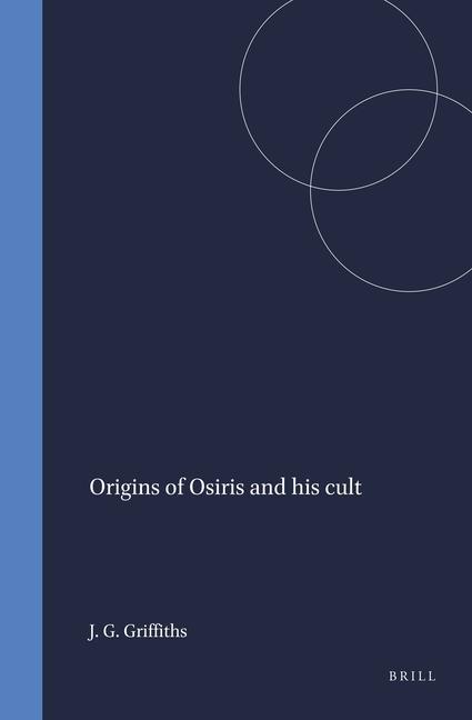Knjiga Origins of Osiris and His Cult John Gwyn Griffiths