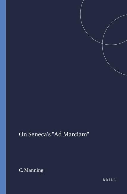 Kniha On Seneca's Ad Marciam Manning