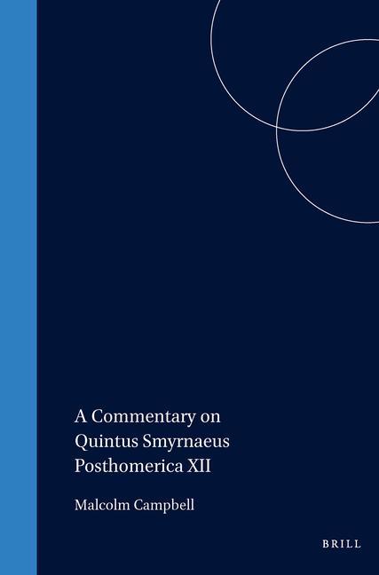 Книга A Commentary on Quintus Smyrnaeus Posthomerica XII Campbell