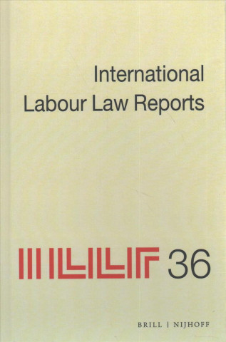 Kniha International Labour Law Reports, Volume 36 Jane Aeberhard-Hodges