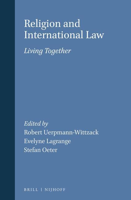 Kniha Religion and International Law: Living Together Robert Uerpmann-Wittzack