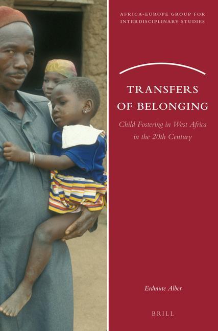 Kniha Transfers of Belonging: Child Fostering in West Africa in the 20th Century Erdmute Alber